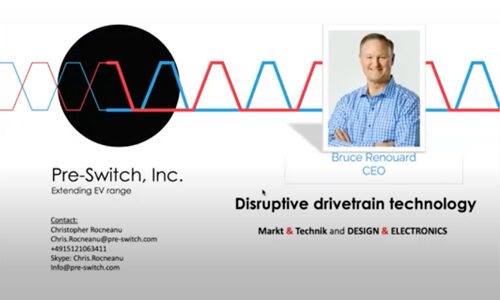 Pre-Switch presents "Disruptive Drivetrain Technology" for Markt & Technik Design & Electronics 2021